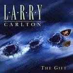 Larry Carlton : The Gift